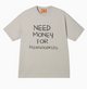 AFGK NEED MONEY Handwritten Slogan Short-sleeved T-shirt