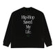 AFGK HIP-HOP SAVED MY LIFE Long-sleeved T-shirt