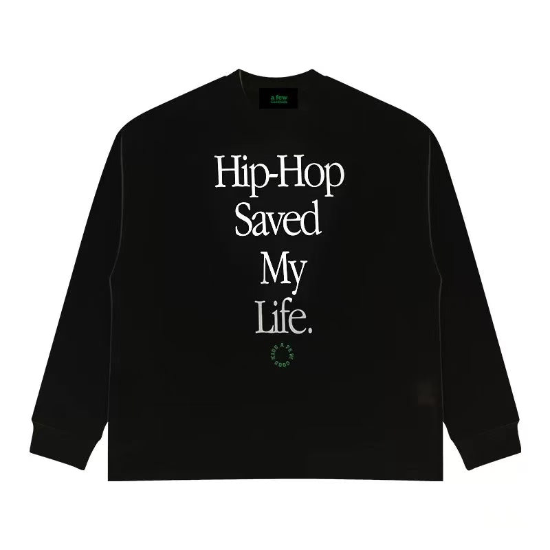 AFGK HIP-HOP SAVED MY LIFE Long-sleeved T-shirt